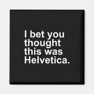 Imã Designers Gráficos Helvetica Design para Presente