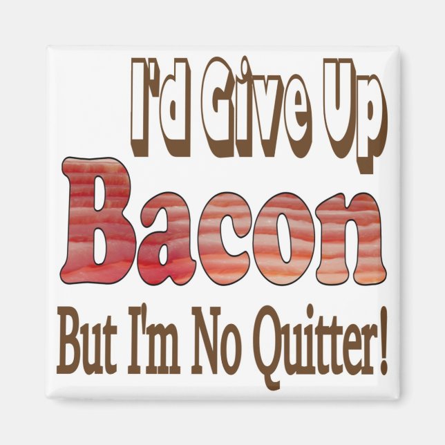 Imã Desistente do Bacon (Frente)