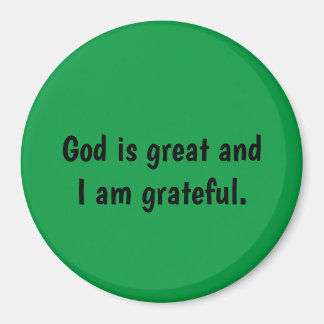 Imã Deus é excelente e eu estou grato - Magnet verde