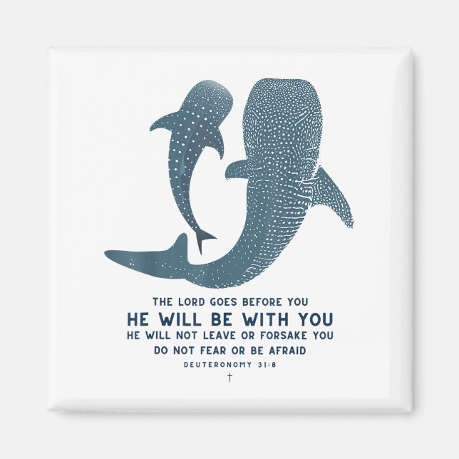 Imã Deuteronomy 31_8 Whale Shark Christian Faith Pun O (Frente)