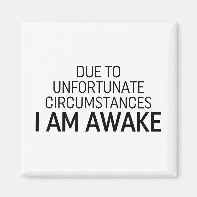 Imã Devido A Circunstâncias Infelizes Estou Acordado (Frente)