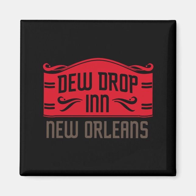 Imã Dew Drop Inn New Orleans  (Frente)