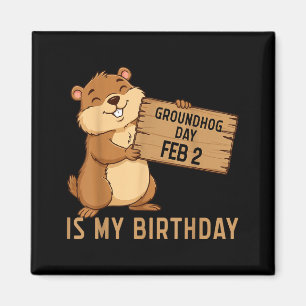 Imã Dia da Marmota 2 de Fevereiro É Meu Aniversário Fe
