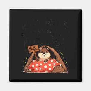 Imã Dia da Marmota Funny Marmota Acorda-me Quando o In
