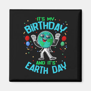 Imã Dia da Terra É Meu Aniversário 22 De Abril Engraça