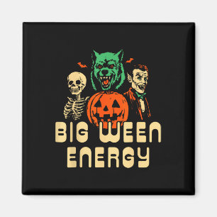 Imã Dia de as Bruxas engraçado Big Ween Energy Uni