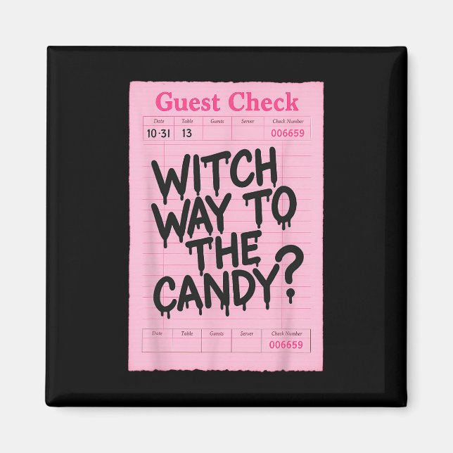 Imã Dia de as Bruxas engraçado Guest Check Witch Way T (Frente)