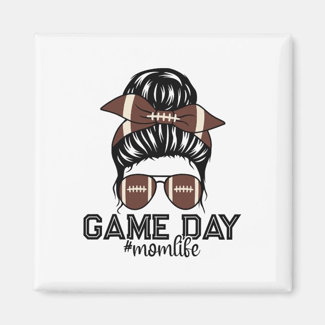 Imã Dia de Jogo de Futebol Americano Nd Bagunçado Mãe  (Frente)