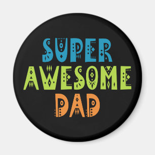 Imã Dia de os pais de Pai super incrível  Magnet