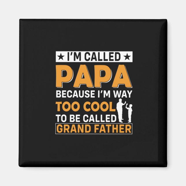 Imã Dia de os pais Eu Sou Chamado Papai (Frente)