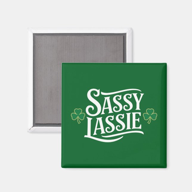 Imã Dia de São Patrício Sassy Lassie Engraçado Irish G (Front/Back)