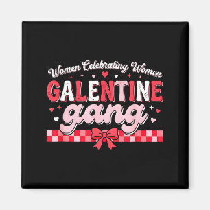 Imã dia dos namorados galentines gang divertido valent