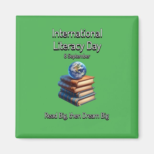 Imã Dia Internacional da Literacia. Sonhe Grande. (Frente)