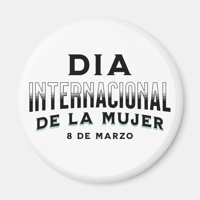 Imã Día Internacional de la Mujer | Dia da Mulher (Frente)