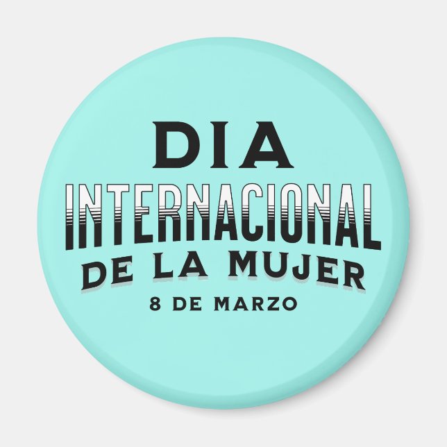Imã Día Internacional de la Mujer | Dia da Mulher (Frente)