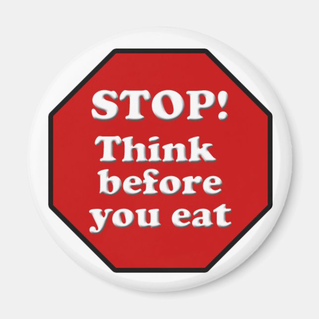 Imã Diet Motivation Magnet, pare de pensar antes de co (Frente)