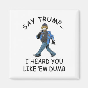Imã Diga Trump Eu Ouvi Que Você Gosta deles Tolo Engra