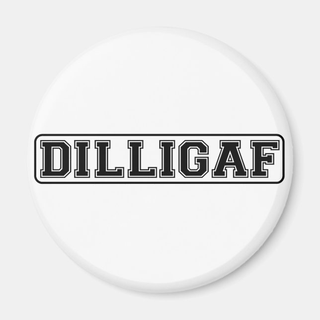 Imã DILLIGAF - Engraçado rude "Pareço-me com um A" (Frente)