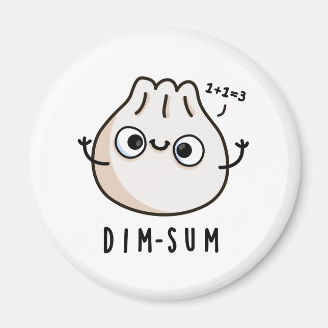 Imã Dim-sum Funny Dimsum Math Pun (Frente)
