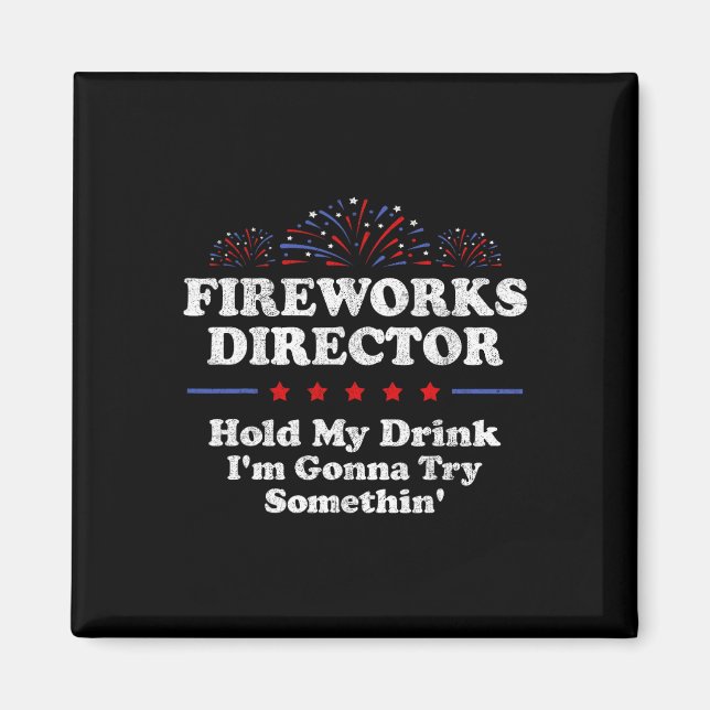 Imã Diretor de Fireworks Segure minha bebida América E (Frente)