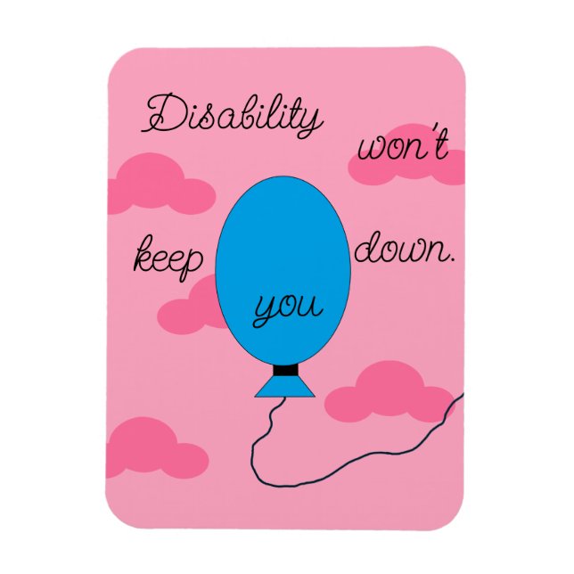Ímã Disability won't Keep You Down: (Vertical)