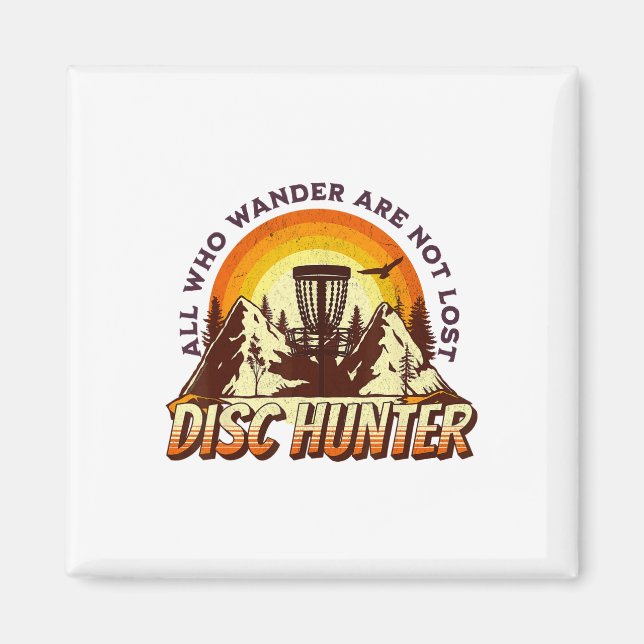 Imã Disc Hunter All Who Wander Are Not Lost Funny Disc (Frente)