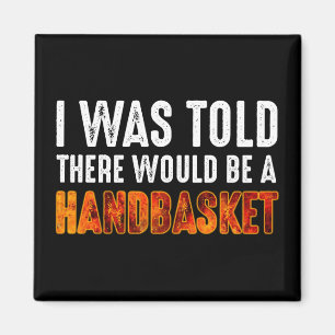 Imã Disseram-Me Que Haveria Uma Cesta De Mão