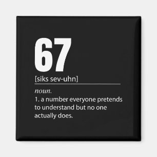 Imã Divertido 67 Definição O Significado De 67 Meme Se