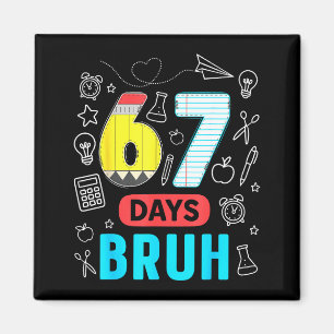 Imã Divertido 67 Dias Bruh Seis Sete Meme Professor Cr