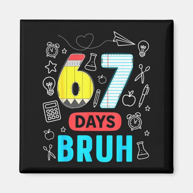Imã Divertido 67 Dias Bruh Seis Sete Meme Professor Cr (Frente)