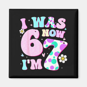 Imã Divertido 67 Meme Menina de 7 Anos de Idade Eu Era