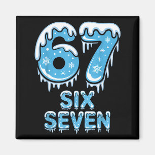 Imã Divertido 67 Seis Sete Meme Gelo Neve Inverno Nata