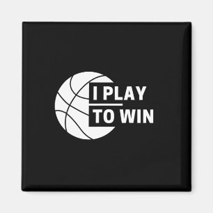 Imã Divertido Eu Jogo Para Ganhar Esportes De Basquete