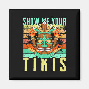 Imã Divertido Havaiano Mostre Meus Tikis Havaí Verão V