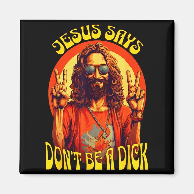Imã Divertido Hipe Jesus Não Seja Um  (Frente)