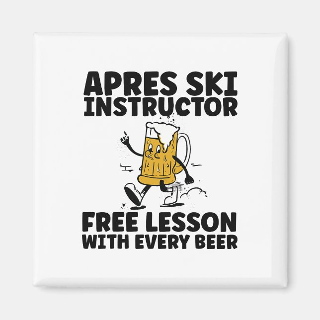 Imã Divertido Instrutor de Esqui Apres Cerveja Grátis  (Frente)