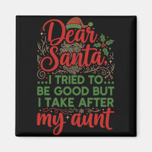 Imã Divertido Querido Papai Noel Eu Tentei Ser Bom Mas