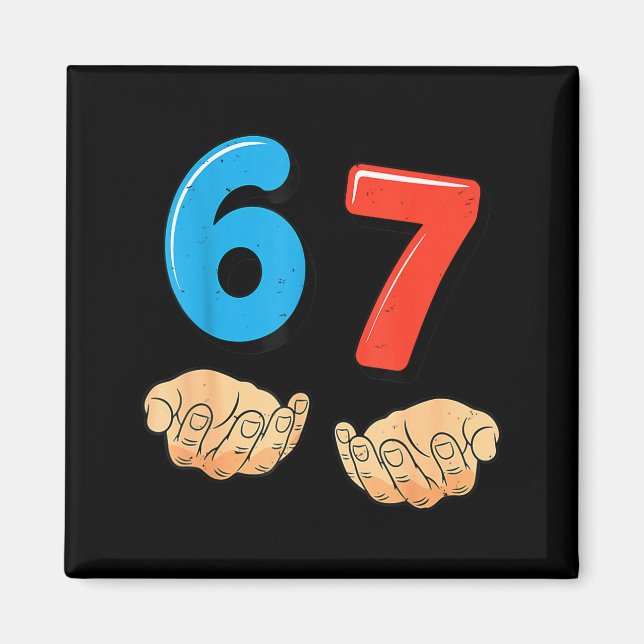 Imã Divertido Seis Sete 6 7 Meme Gen Alpha Gíria 67 Mã (Frente)