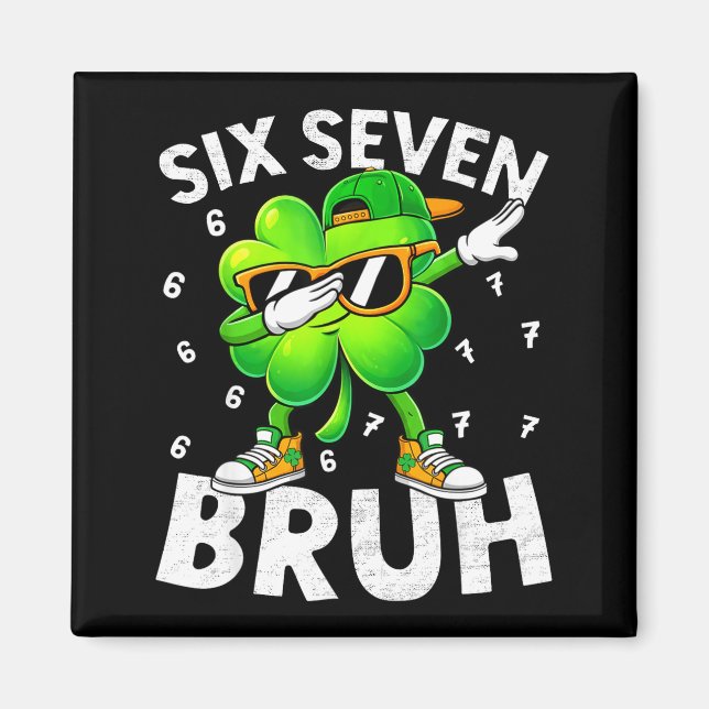 Imã Divertido seis sete bruh dia de st patricks dabbin (Frente)