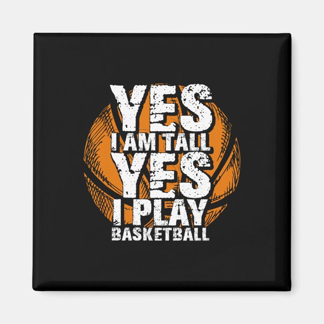 Imã Divertido Sim, Eu Sou Alto, Toco Jogador De Hoops  (Frente)