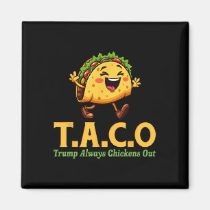 Imã Divertido Trump Taco Trump Sempre Desiste