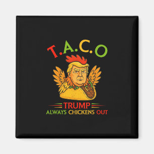 Imã Divertido Trump Taco Trump Sempre Desiste 1