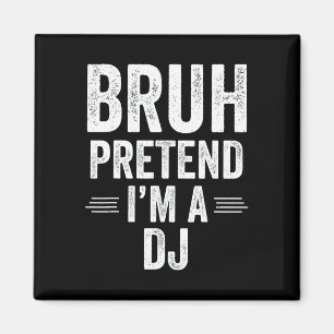 Imã Dj Costume Halloween Bruh Fingindo Que Sou Um Dj E