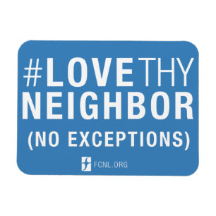 Ímã do #LoveThyNeighbor