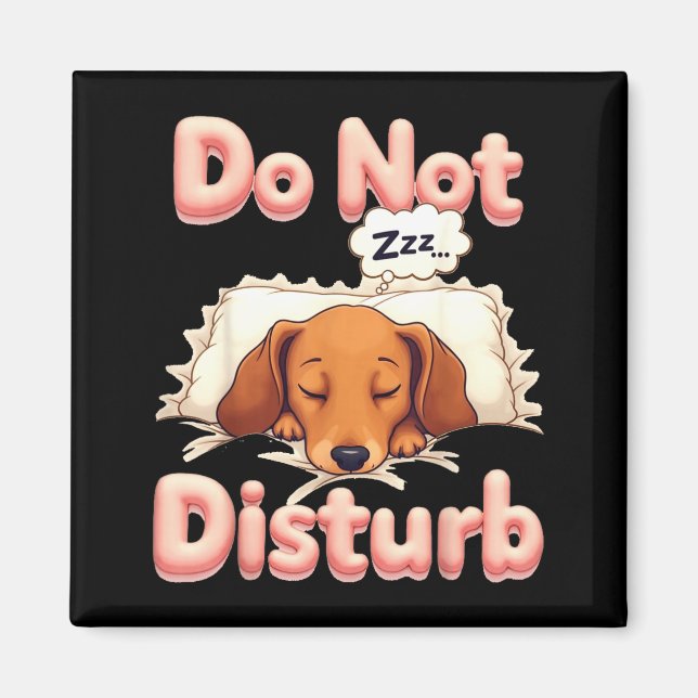 Imã Do Not Disturb Wiener Dog Funny Dachshund Pajamas  (Frente)