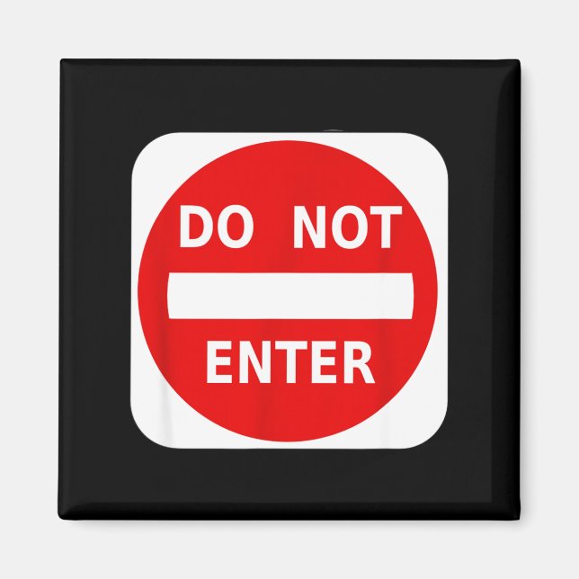 Imã Do Not Enter Street Traffic Sign S  (Frente)
