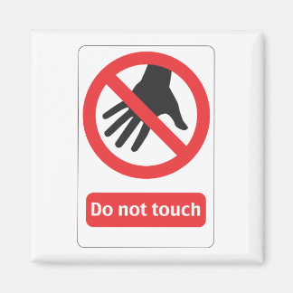 Imã Do not touch escudo