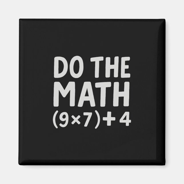 Imã Do The Math 67 Meme  (Frente)