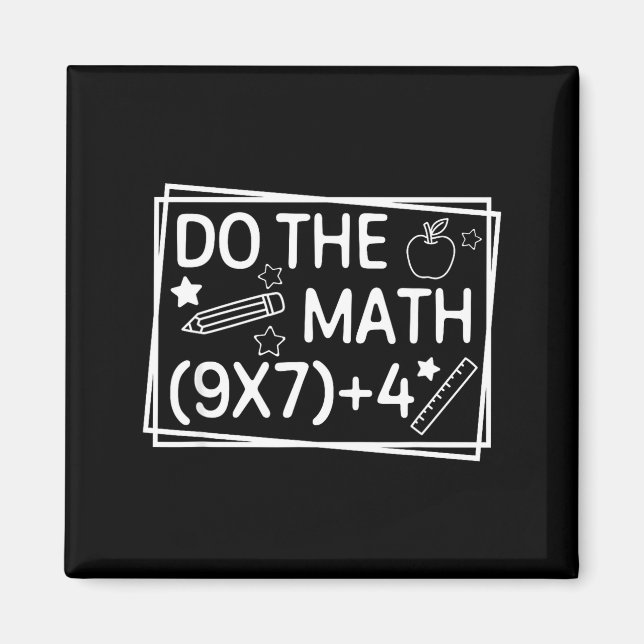 Imã Do The Math 67 Meme Funny Six Seven Men Women Teac (Frente)