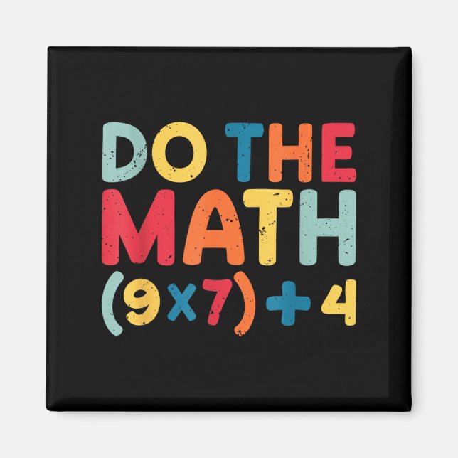 Imã Do The Math 67 Meme Funny Six Seven Sarcastic Math (Frente)